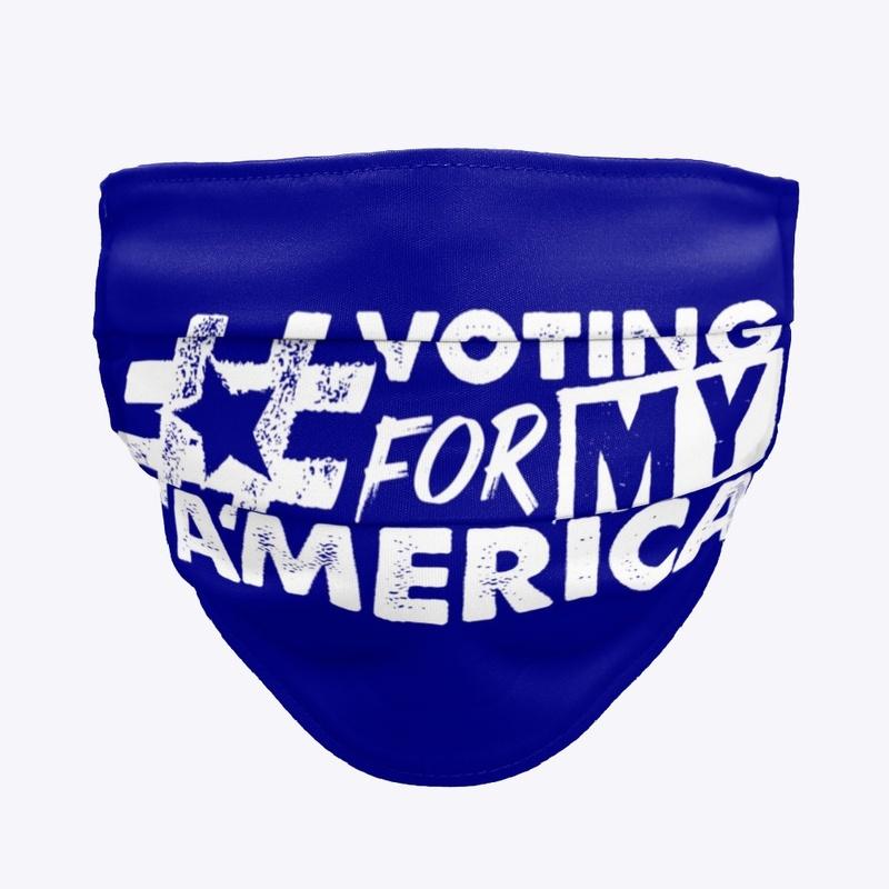 Voting for my America Facemask